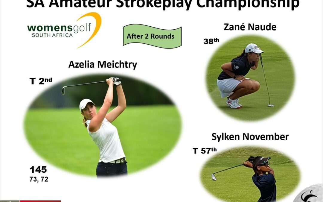 Azelia Meichtry 2nd Going into Final Round of SA Amateur Stroke Play